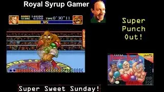 Super Sweet Sunday - Super Punch-Out! - Full Game - Royal Syrup Gamer