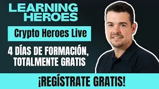 Reg&iacute;strate Gratis 4 Clases en vivo de Crypto Heroes LIVE sobre criptomonedas