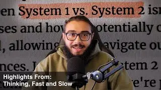 System 1 vs. System 2 - Highlights from Thinking Fast and Slow
