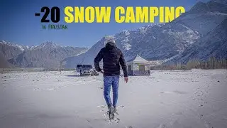 Snow Camping in -22&deg;  Temperature  At World's Highest Cold Desert  | Camping in Pakistan