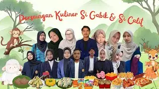 PERSAINGAN KULINER SI GABIK DAN SI CALIT 