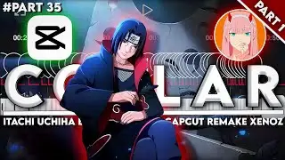 FULL EDIT TUTORIAL AMV BADASS CAPCUT - XENOZ REMAKE PART 35 - ITACHI VS SASUKE - COLLAR - PART 1