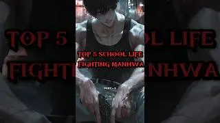The Best School Fighting Manhwa  (3) #manhwa #manhwarecommendation #webtoon #manhwaedit