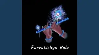 Parvatichya Bala