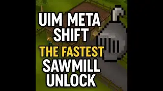 UIM Construction Meta Shift: The Fastest Sawmill Unlock