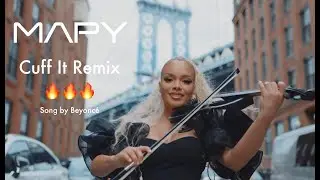 MAPY 🎻🔥 - Cuff It by Beyonc&eacute; Remix (violin cover)