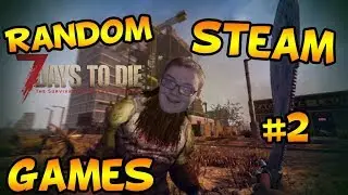 7 Days To Die | Random Steam Spiele #2 | MinersWon