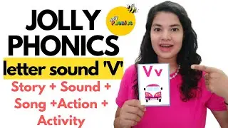 V letter sound | Jolly Phonics | Story + Action + Song | Alphabet sound for kids
