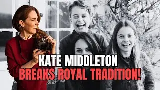 Kate Middleton Breaks Royal Tradition!!!