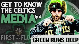 Green Runs Deep | Get to Know the Celtics Media (Ep. 4)