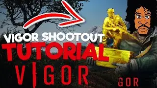 Vigor Shoot Out Tutorial #VigorPartner
