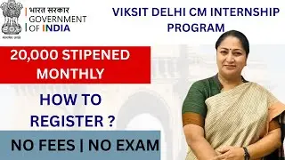 Delhi CM Internship Yojana 2025 | Full Details, Eligibility & Apply Now!