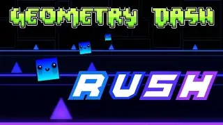 Rush (Hard) | Geometry dash 2.1 [4K]