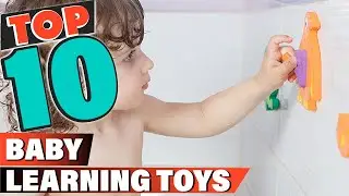Best Baby Learning Toy In 2022 - Top 10 Baby Learning Toys Review