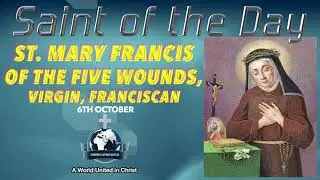 ✨ 6th October Saint of the Day: St. Mary Francis of the Five Wounds, Virgin, Franciscan 🙏🌹