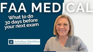FAA Medical What to do 30 Days Before Your Exam