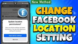 How To Change Facebook Location Setting 2026 ( Step-by-Step )