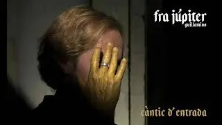 Guillamino - C&agrave;ntic d'entrada