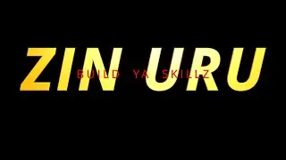 ZIN URU / BUILD YA SKILLZ / MESSAGE FROM THE MINISTA 49