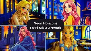 Lo fi Music Mix 🎧 | Neon Horizons Artwork