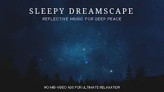 Sleep Dreamscape: 128 Hz Reflective Tune for Deep Rest & Inner Peace 🌙✨