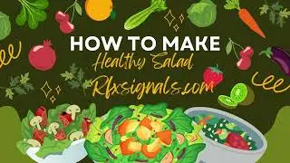 How to Make a Healthy Salad | Green Illustrated Guide