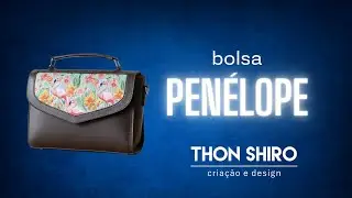 Bolsa Penélope - Estilo, estrutura e identidade.