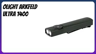 REVIEW (2026): OLIGHT Arkfeld Ultra 1400. Features
