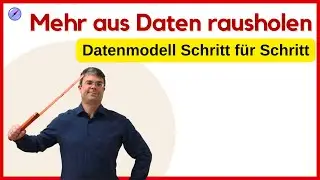 Datenmodell f&uuml;r coole Auswertungen - Teil 05 des Data Warehouse Tutorial