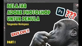 Adobe Photoshop Tutorial | Pengenalan Workspace