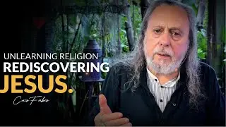 Unlearning religion, Rediscovering Jesus.