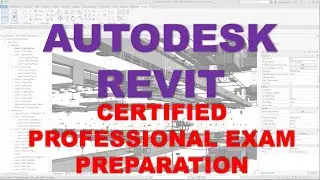 REVIT CERTIFICATION: FILES, REVIEWERS, EXAMINATION