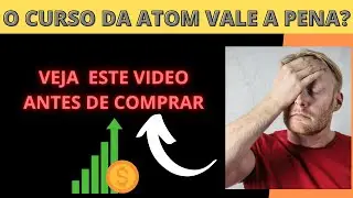 Curso Do Zero a Trader Vale a Pena? &Eacute; bom? Funciona? Contei tudo aqui... (Atom Trader)