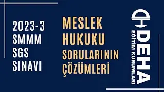 2023/3.Dönem Smmm Sgs meslek hukuku çözümleri