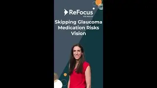 Skipping Glaucoma Meds: Vision Loss Risks Explained by Stamford CT Eye Doctor