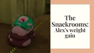 The Snackrooms: Alex's weight gain adventure