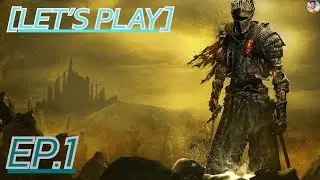 [LET'S PLAY] Dark Souls 3 EP.1 [TH]