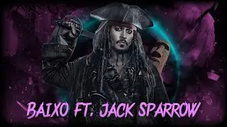 Baixo - Xxanteria Ft. Captain Jack Sparrow Edit☠️ The Chad Verse | Attitude Status Edit | Efx Status