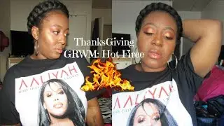ThanksGiving GRWM