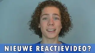 NIEUWE REACTIEVIDEO?