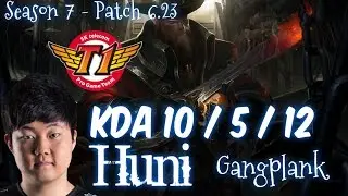 SKT T1 Huni GANGPLANK vs POPPY Top - Patch 6.23 KR Ranked