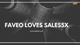 Faveo Loves Sales5X!