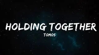 Tomos - Holding Together (Lyrics) ft. Ana Michell  | GoTo Music