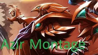 Azir Montage - league of legends - 2016