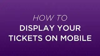 2023 Wolf Trap Partners: How to Display Your Tickets on Mobile