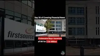 Firstsource Buys Ascensos of UK for $56 Million #news #youtubeshorts #financialadvisor #economy
