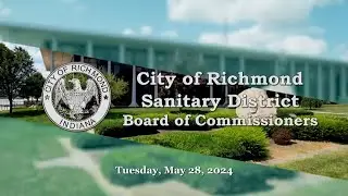 City of Richmond Sanitary District of May 28, 2024