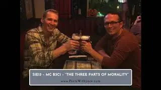 S1E13 &ndash; MC B3C1 &ndash; &ldquo;The Three Parts of Morality&rdquo;