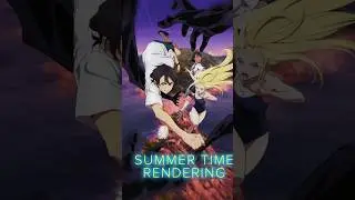 SUMMER TIME RENDERING #anime #youtubeshorts  #trending #fyp #viral #summertimerendering