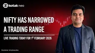 🔴 [Live] - Live Trading Today | Nifty has narrowed a trading range  | 1st Feb | Kotak Neo